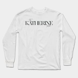 The Katherine Factor Long Sleeve T-Shirt